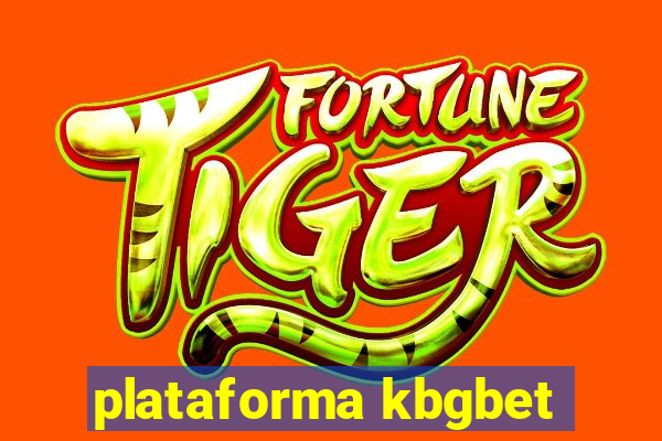 plataforma kbgbet